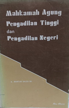 Mahkamah Agung Pengadillan Tinggi dan Pengadilan Negeri